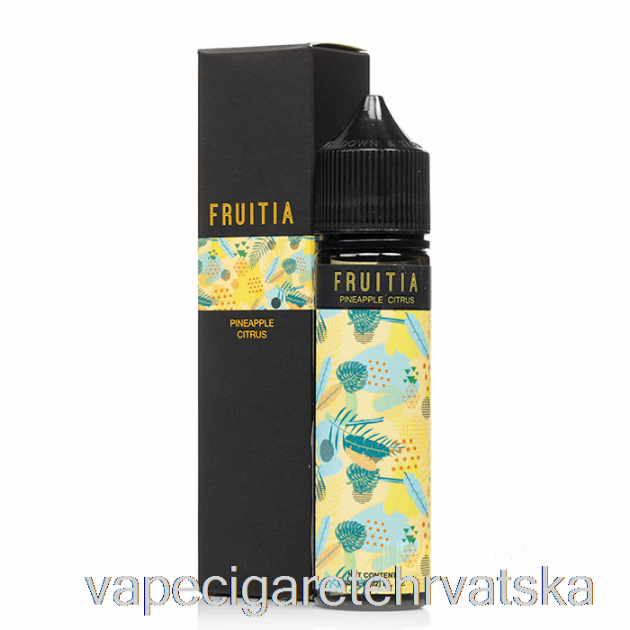 Vape Cigarete Ananas Citrusi - Fruitia - 60ml 0mg